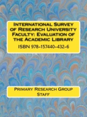 cover image of International Survey of Research University Faculty: Evaluation of the Academic Library